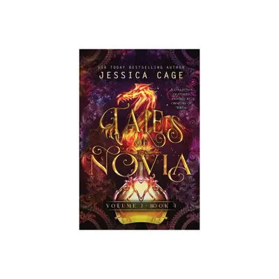 Tales of Novia, Volume 1, Book 4 - by Jessica Cage (Paperback)