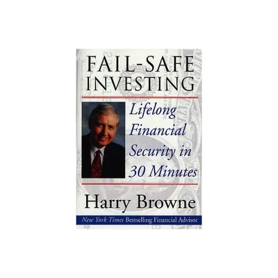 Fail-Safe Investing - by Harry Browne (Paperback)