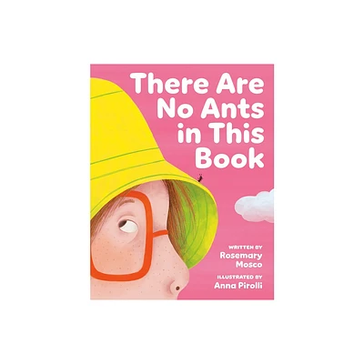 There Are No Ants in This Book - by Rosemary Mosco (Hardcover)