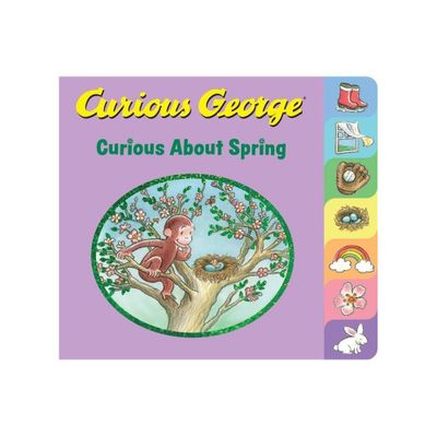 Curious George Curious about Spring Tabbed Board Book - by H A Rey