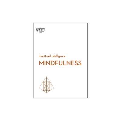 Mindfulness (HBR Emotional Intelligence Series) - by Harvard Business Review & Daniel Goleman & Ellen Langer & Susan David & Christina Congleton