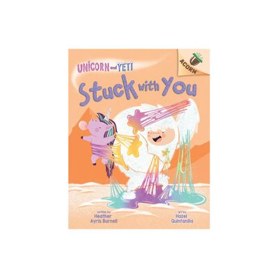 Stuck with You: An Acorn Book (Unicorn and Yeti #7