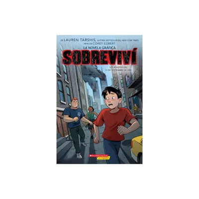 Sobreviv Los Ataques del 11 de Septiembre de 2001 (Graphix) (I Survived the Attacks of September 11, 2001) - (Sobreviv (Graphix)) (Paperback)