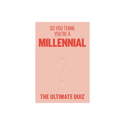 So You Think Youre a Millennial? - by Avery Hayes (Paperback)