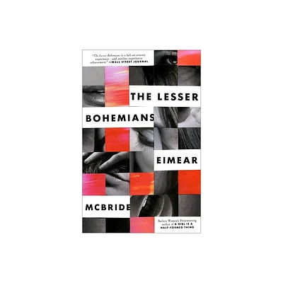 The Lesser Bohemians - by Eimear McBride (Paperback)