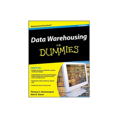 Data Warehousing for Dummies - (For Dummies) 2nd Edition by Thomas C Hammergren (Paperback)