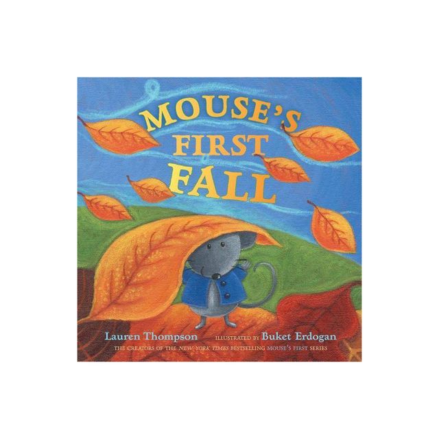 Mouses First Fall - by Lauren Thompson (Hardcover)