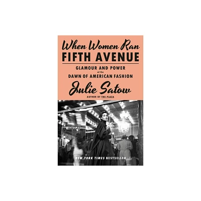 When Women Ran Fifth Avenue - by Julie Satow (Hardcover)