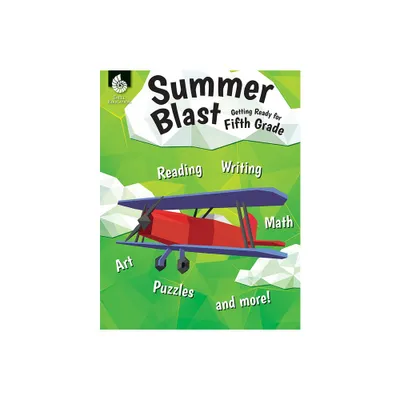 Summer Blast: Getting Ready for Fifth Grade - by Wendy Conklin (Paperback)