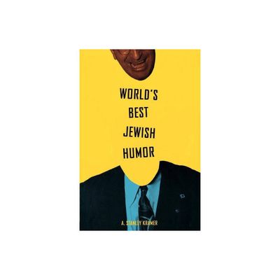 Worlds Best Jewish Humor - by Stanley Kramer (Paperback)