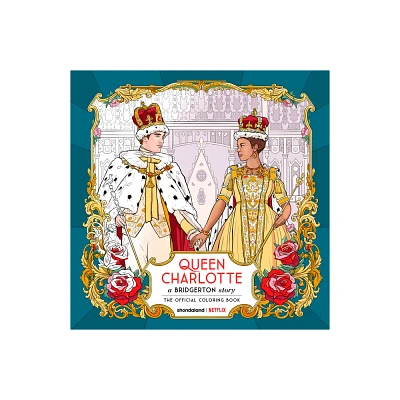 Queen Charlotte, a Bridgerton Story: The Official Coloring Book - by Netflix (Paperback)