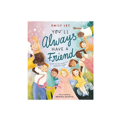 Youll Always Have a Friend - by Emily Ley (Hardcover)