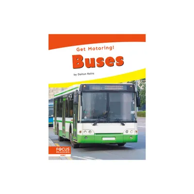 Buses - by Dalton Rains (Paperback)