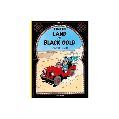 Land of the Black Gold - (Adventures of Tintin: Original Classic) by Herg (Paperback)