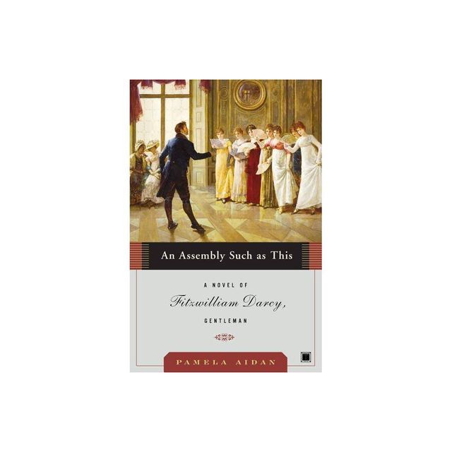 An Assembly Such as This - (Fitzwilliam Darcy Gentleman) by Aiden (Paperback)