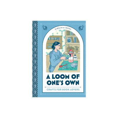 A Loom of Ones Own - by Virginia Wool (Hardcover)