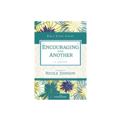 Encouraging One Another - (Women of Faith Study Guide) by Women of Faith (Paperback)