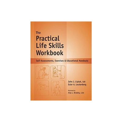 The Practical Life Skills Workbook - by Ester A Leutenberg & John J Liptak (Spiral Bound)