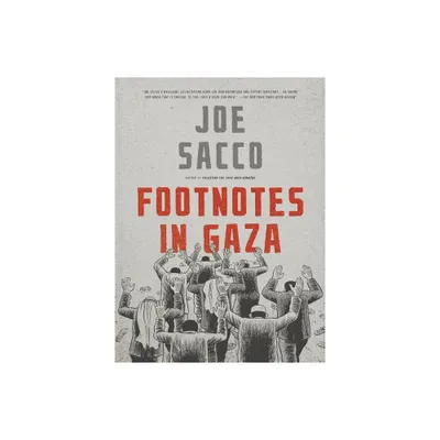 Footnotes in Gaza - by Joe Sacco (Paperback)