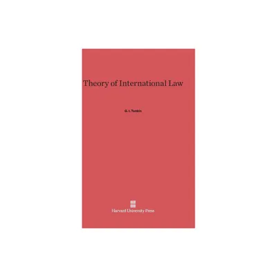 Theory of International Law - by G I Tunkin (Hardcover)