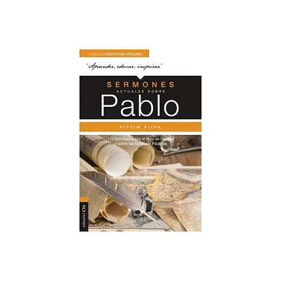 Sermones Actuales Sobre Pablo - (Coleccin Sermones Actuales) by Kittim Silva-Bermdez (Paperback)