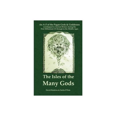 The Isles of the Many Gods - by David Rankine & Sorita DEste (Paperback)