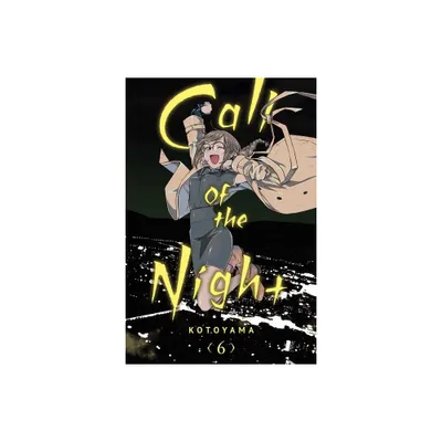 Call of the Night, Vol. 6 - by Kotoyama (Paperback)