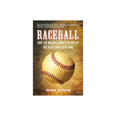 Raceball - by Rob Ruck (Paperback)