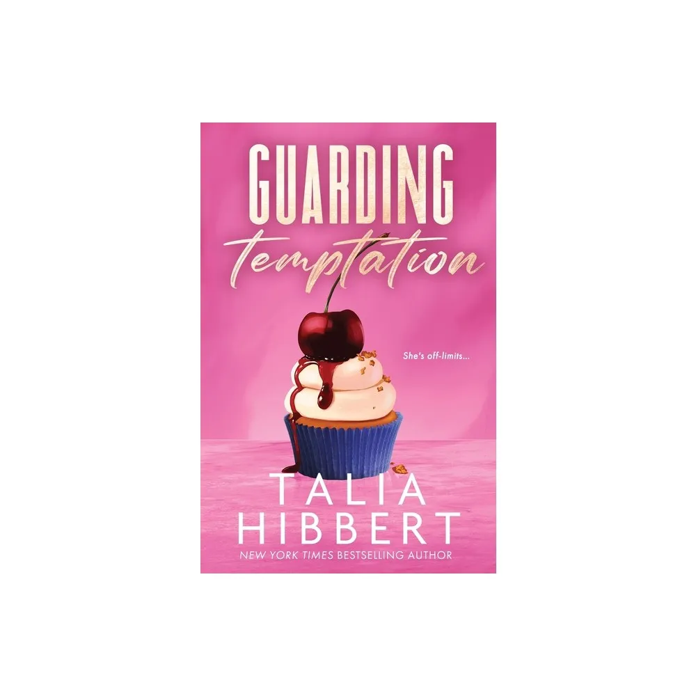 Guarding Temptation - by Talia Hibbert (Paperback)