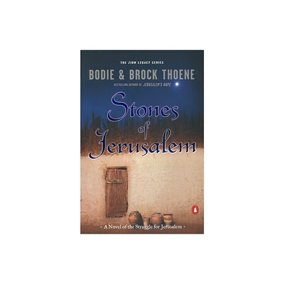 Stones of Jerusalem - (Zion Legacy) by Bodie Thoene & Brock Thoene (Paperback)