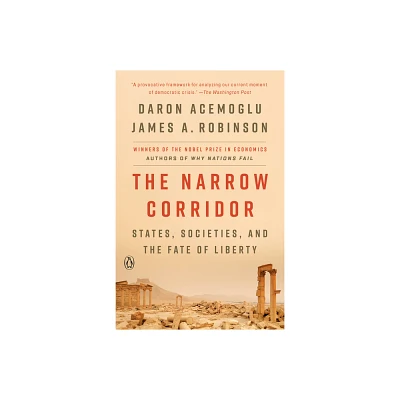 The Narrow Corridor - by Daron Acemoglu & James A Robinson (Paperback)