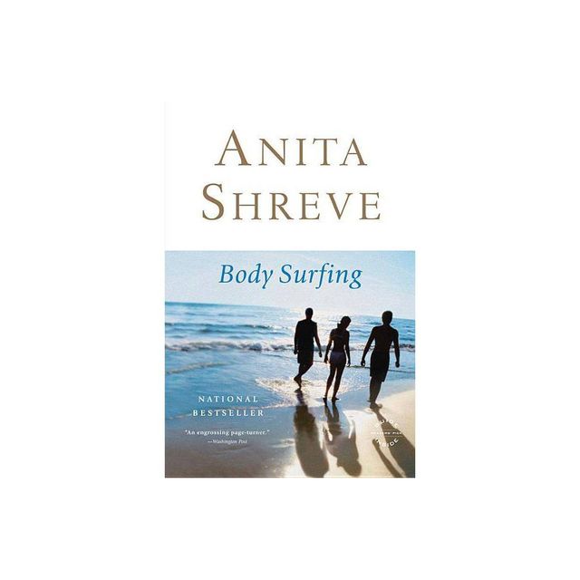 Body Surfing - by Anita Shreve (Paperback)