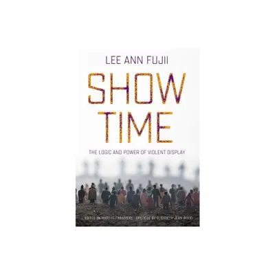 Show Time - by Lee Ann Fujii (Hardcover)