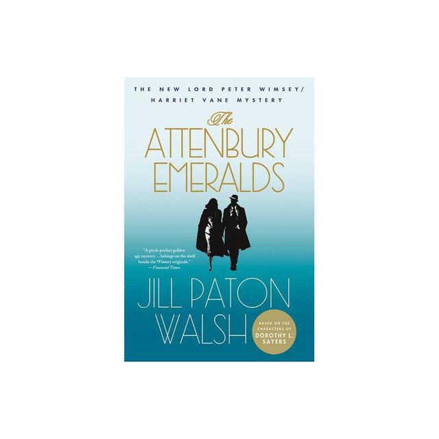 The Attenbury Emeralds - (Lord Peter Wimsey/Harriet Vane) by Jill Paton Walsh (Paperback)