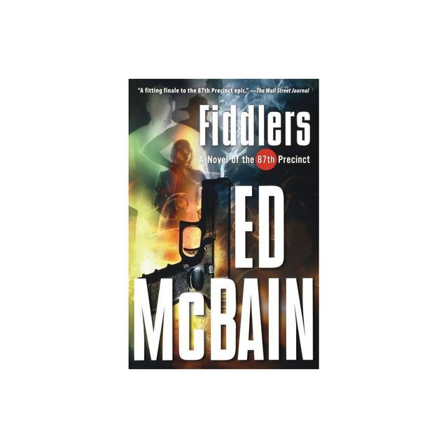 Fiddlers - (87th Precinct Mysteries (Paperback)) by Ed McBain (Paperback)