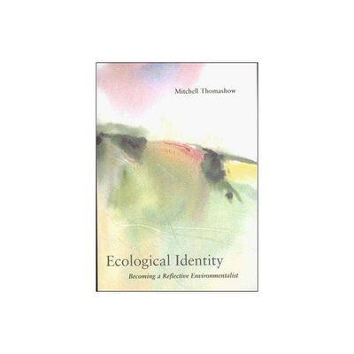 Ecological Identity - by Mitchell Thomashow (Paperback)