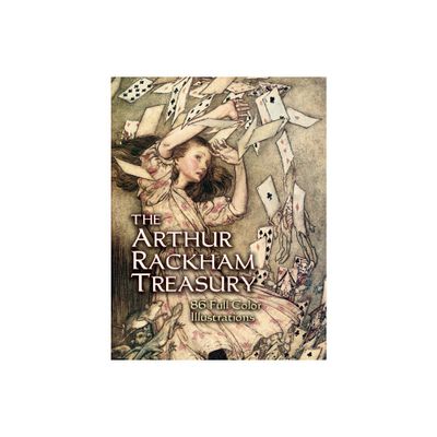 The Arthur Rackham Treasury - (Dover Fine Art, History of Art) (Paperback)