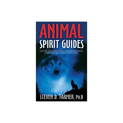 Animal Spirit Guides - by Steven D Farmer (Paperback)