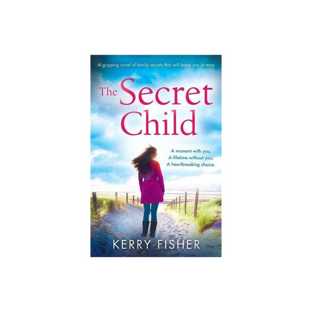 The Secret Child - by Kerry Fisher (Paperback)