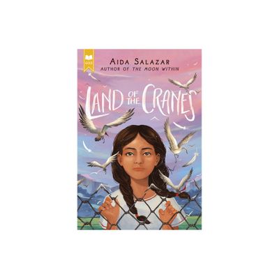 Land of the Cranes (Scholastic Gold) - by Aida Salazar (Paperback)