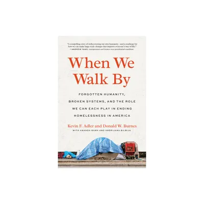 When We Walk by - by Kevin F Adler & Donald W Burnes (Paperback)