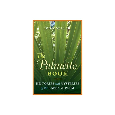 The Palmetto Book - by Jono Miller (Paperback)