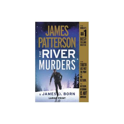 The River Murders - Large Print by James Patterson & James O Born (Paperback)