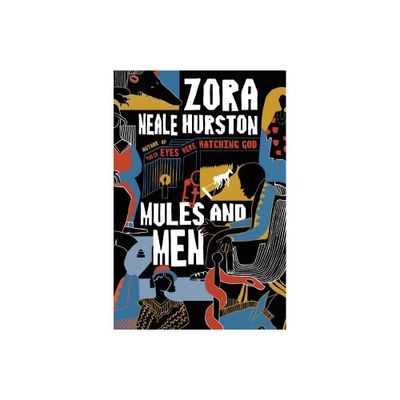 Mules and Men - by Zora Neale Hurston (Paperback)