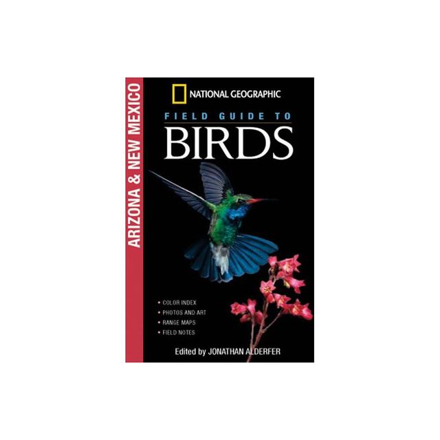 National Geographic Field Guide to Birds: Arizona and New Mexico - by Jonathan Alderfer (Paperback)