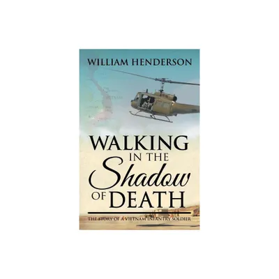 Walking in the Shadow of Death - by William Henderson (Paperback)