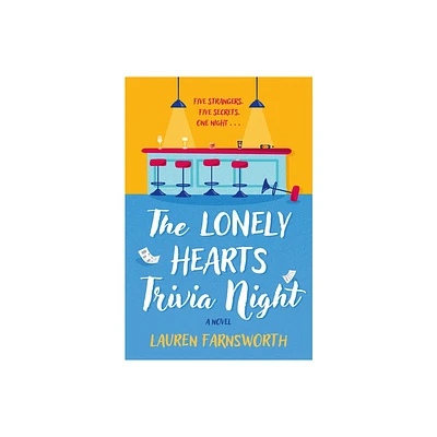 The Lonely Hearts Trivia Night - by Lauren Farnsworth (Hardcover)