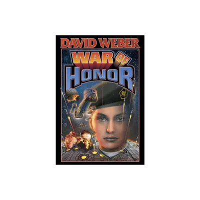 War of Honor - (Honor Harrington) by David Weber (Paperback)