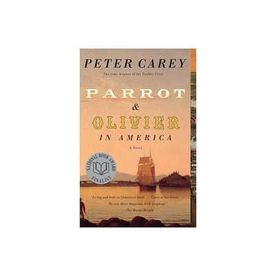 Parrot and Olivier in America - (Vintage International) by Peter Carey (Paperback)