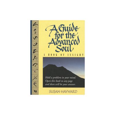 A Guide for the Advanced Soul